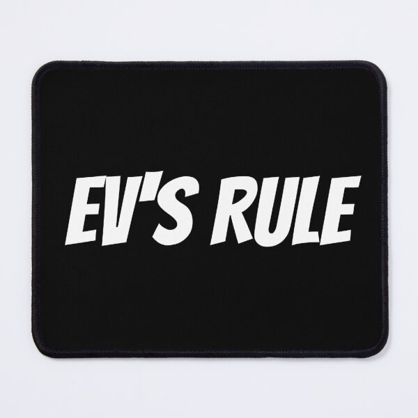 Item preview, EVs Rule (Electric Vehicles Rule), Especially In A Fuel Shortage. Text only design designed and sold by JellyBeenzz.