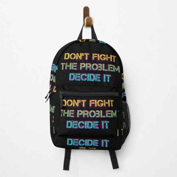 Item preview, Dont Fight The Problem Decide It Quote designed and sold by Red-ElYoubi.