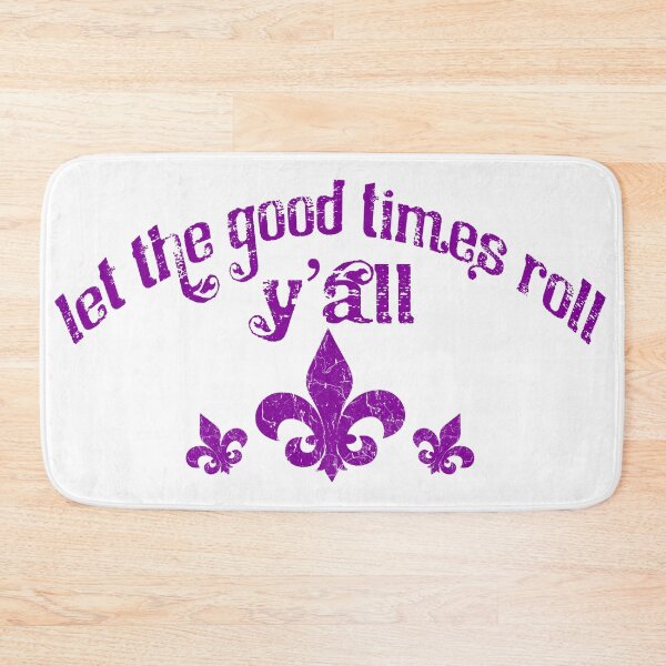 Item preview, Let the good times roll designed and sold by Shaney442.