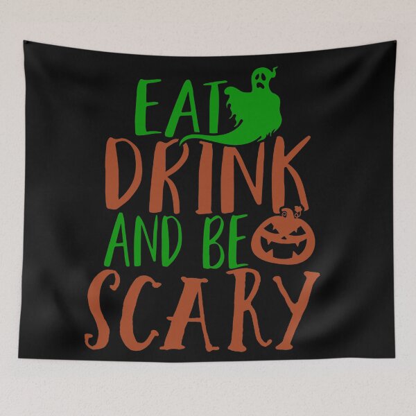 Item preview,  Eat drink and be scary Halloween - men/ women /kids Halloween  designed and sold by Designs Of all kinds.