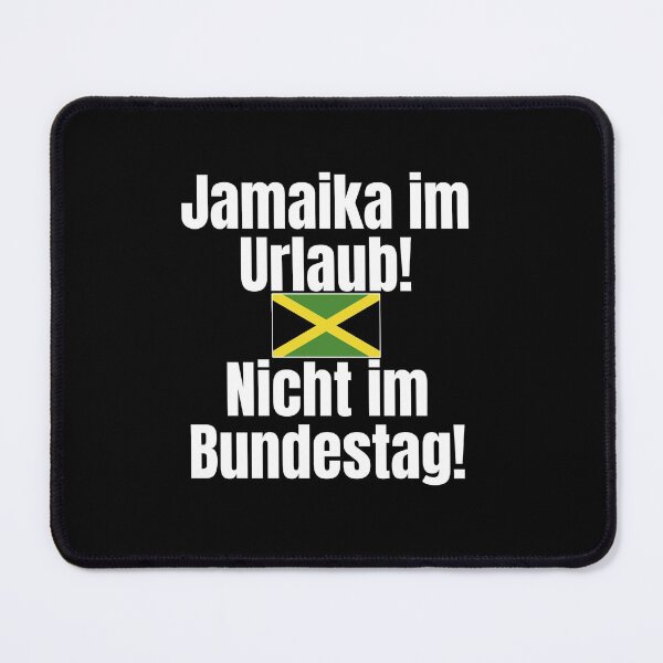 Item preview, Jamaica on vacation! Not in the Bundestag! | Coalition designed and sold by Watersolution.