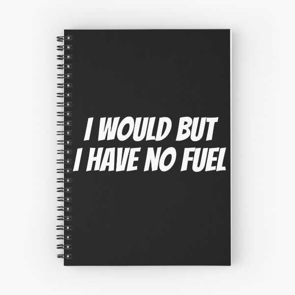 Item preview, I Would But My Tank Is Empty. Text only design. White Text. Capitals. designed and sold by JellyBeenzz.