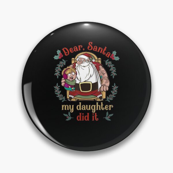Item preview, Dear Santa My Daughter Did It Xmas Christmas designed and sold by lehienanh.