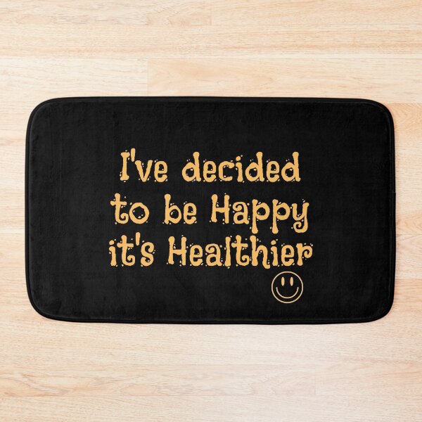Item preview, I Decided To Be Happy It's Healthier Text Design designed and sold by EarthArtDesigns.