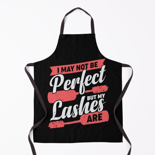 Item preview, I May Not Be Perfect But My Lashes Are designed and sold by Marcid95.