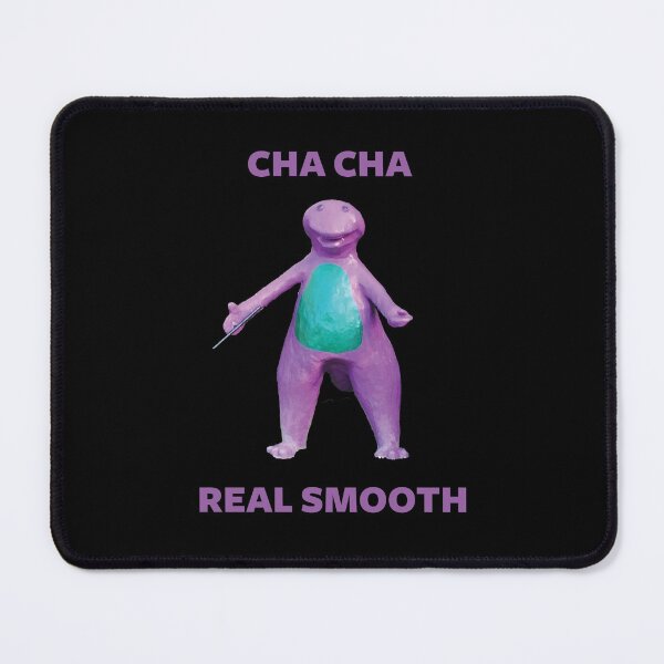 Item preview, Cha Cha Real Smooth Meme designed and sold by Altohombre.