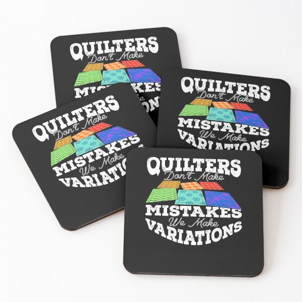 Item preview, Quilters Don't Make Mistakes We Make Variations designed and sold by Marcid95.