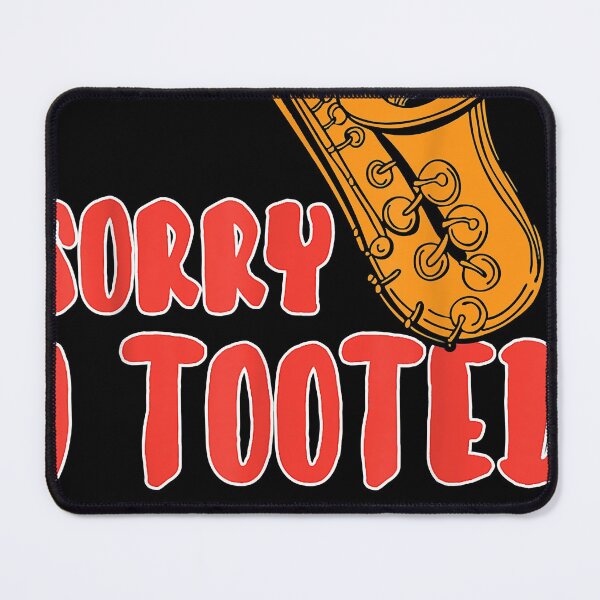 Item preview, Sorry I Tooted Funny Saxophone Player Gifts designed and sold by cristgilbe.