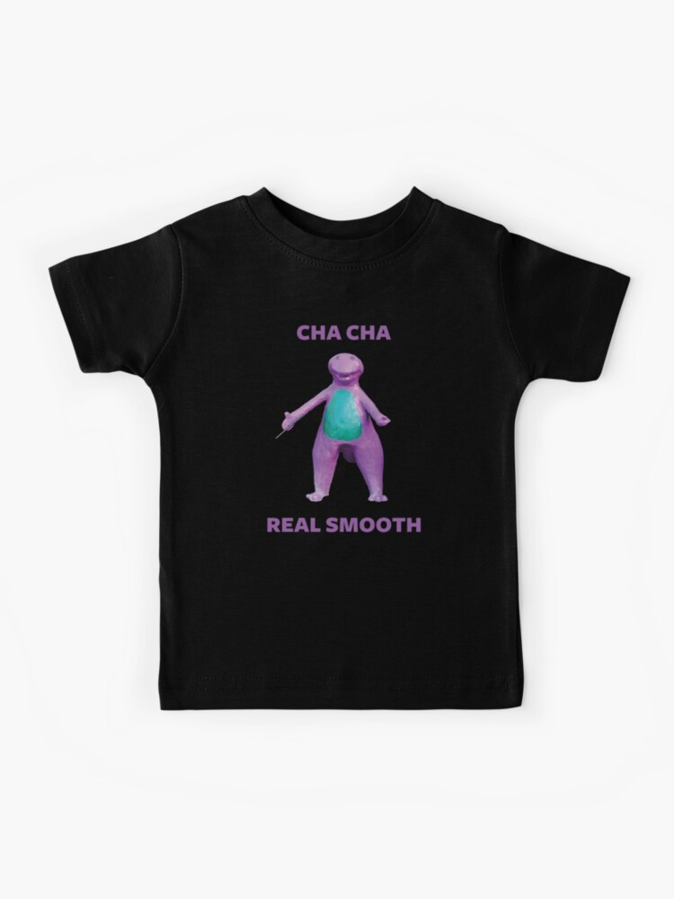 Cha Cha Real Smooth Meme