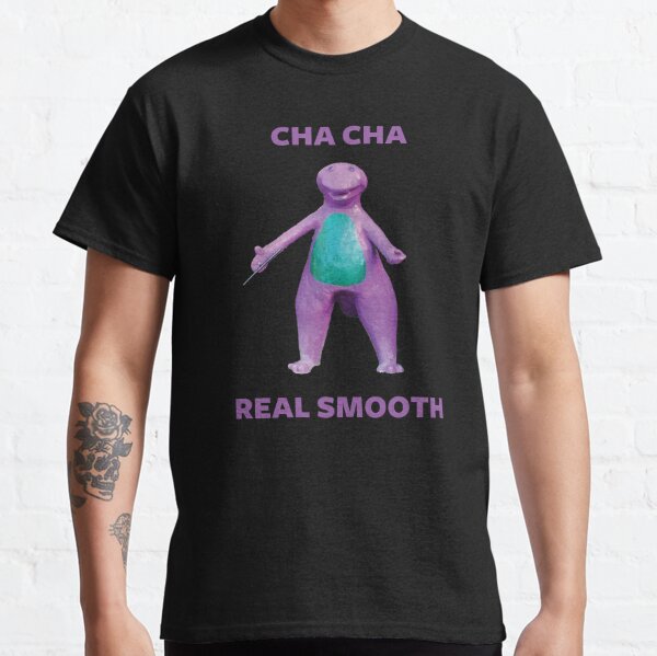 Cha Cha Real Smooth Meme Classic T-Shirt