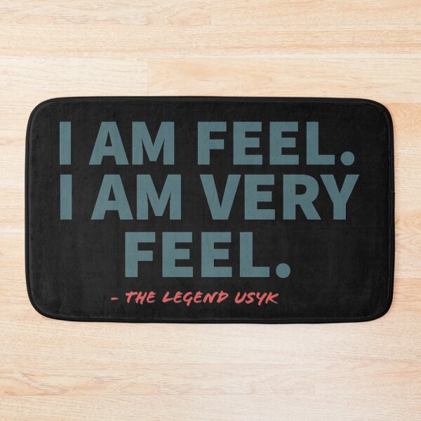 Item preview, I AM FEEL. I AM VERY FEEL. - THE LEGEND USYK designed and sold by Global-Calming.