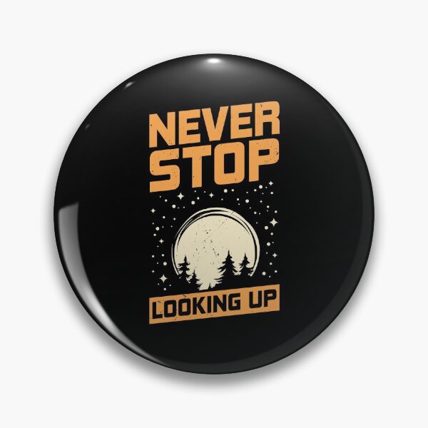 Item preview, Never Stop Looking Up Astronomy Astronomer Gift designed and sold by Marcid95.