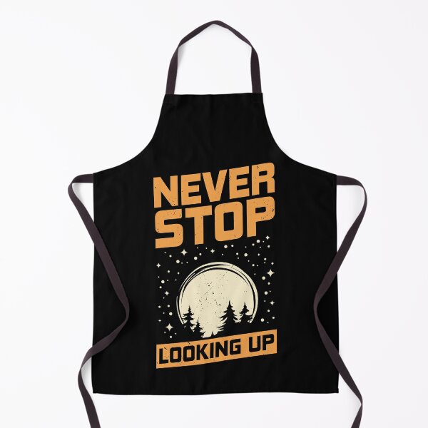 Item preview, Never Stop Looking Up Astronomy Astronomer Gift designed and sold by Marcid95.