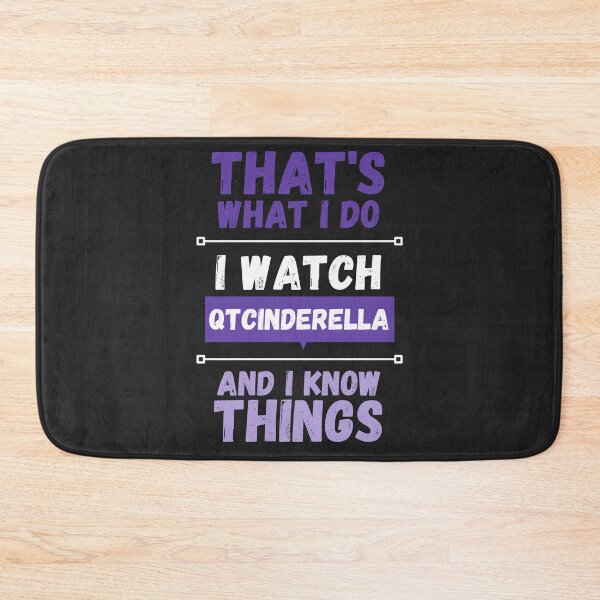 Item preview, QTCinderella and I know things funny gag streamer designed and sold by LAST WEEK'S STOLEN AESTHETICS.