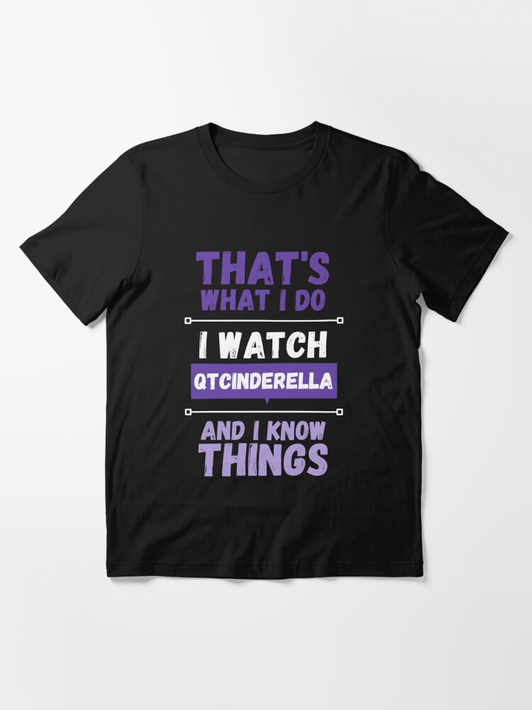 QTCinderella and I know things funny gag streamer Kids T-Shirt