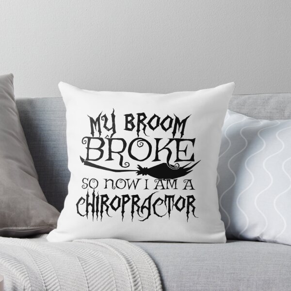 Item preview, My Broom Broke So Now I Am A Chiropractor - Halloween print designed and sold by theodoros20.