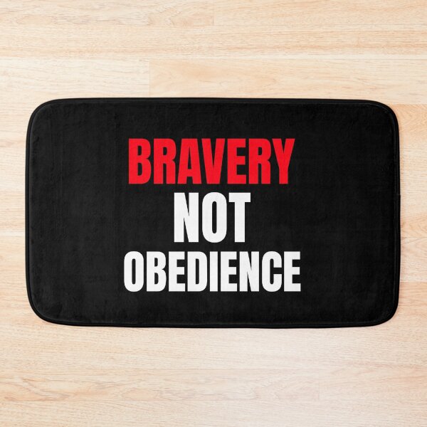 Item preview, Bravery not Obedience designed and sold by Artventurous.