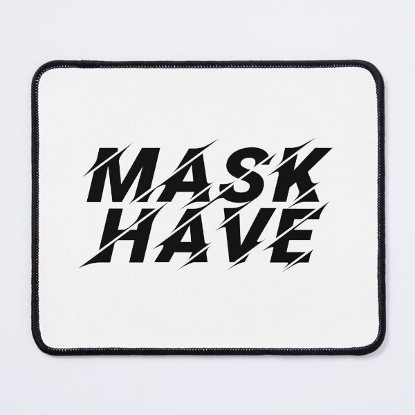 Item preview, MASK HAVE - Fight the Epidemic designed and sold by Hell-Prints.