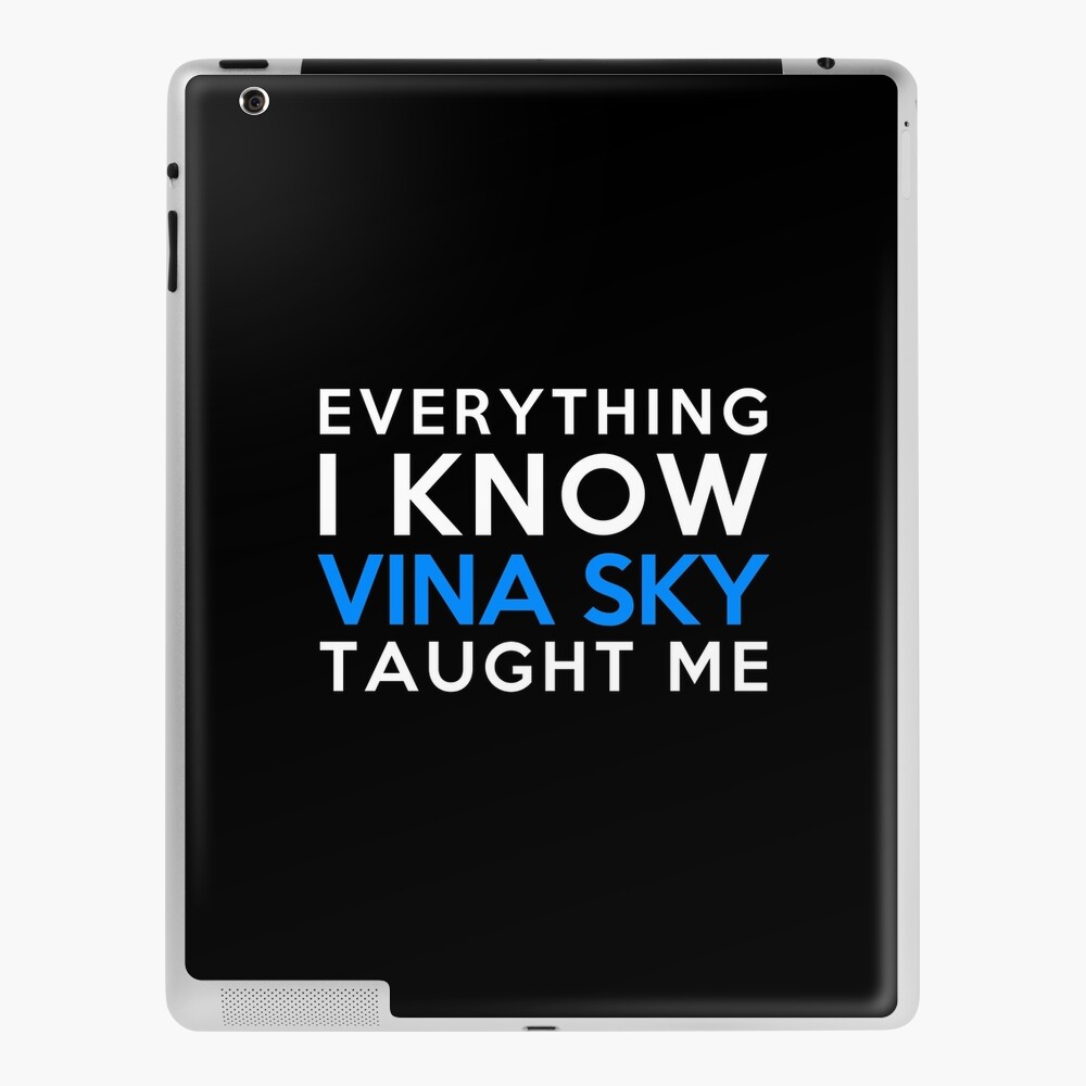 Everything i know - Vina Sky