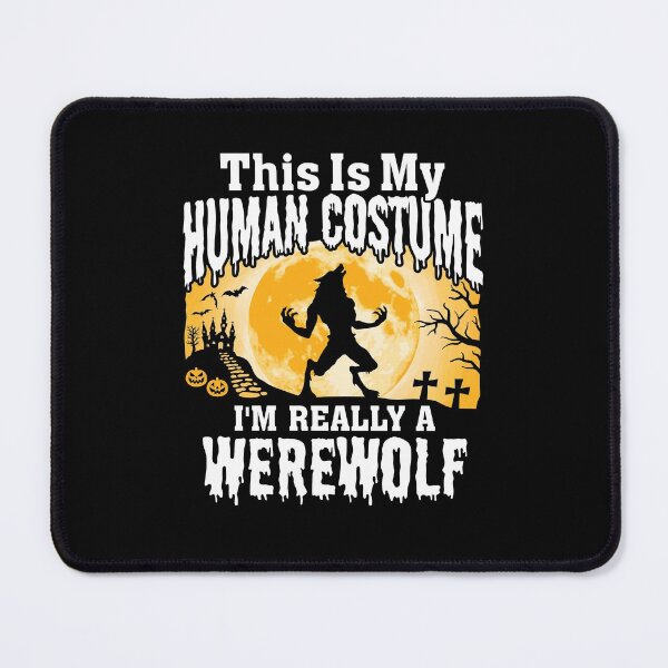 Item preview, Human Costume Im A Werewolf designed and sold by ChailynReed.