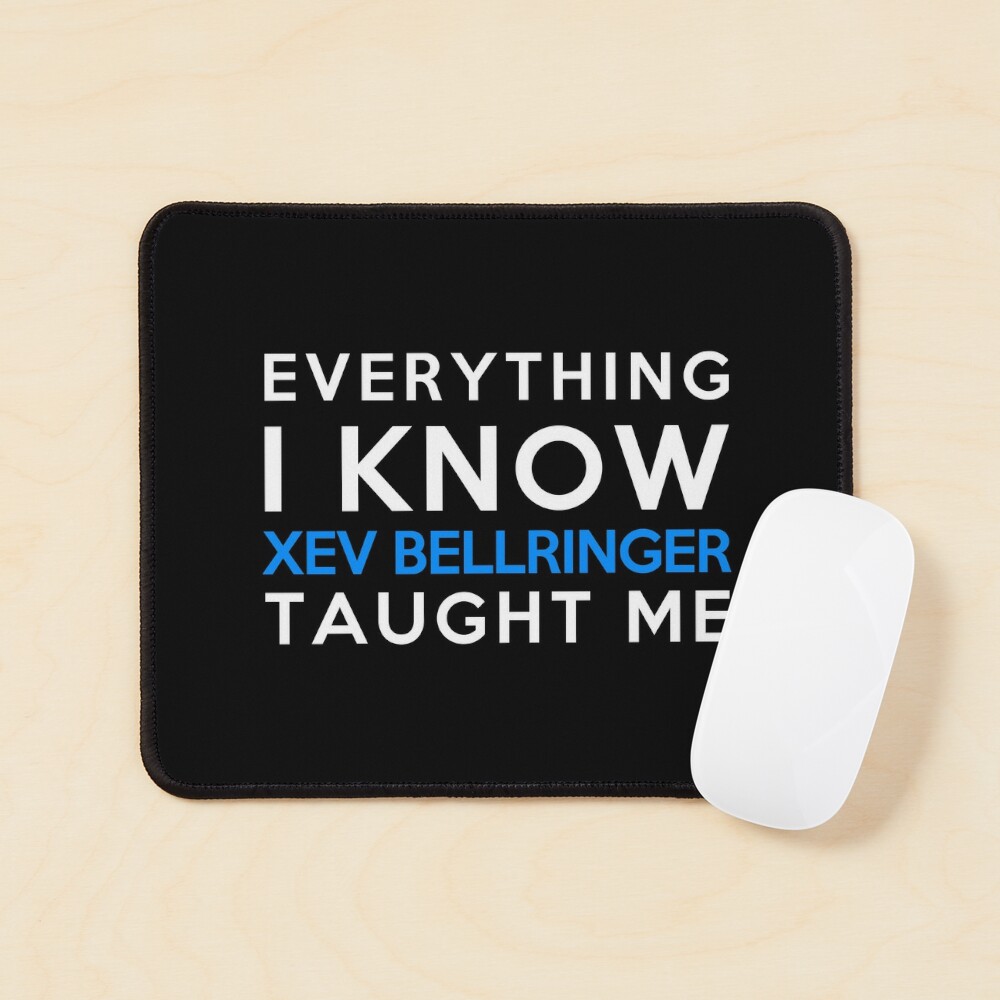 Everything I know - Xev Bellringer