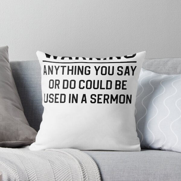 Item preview, Funny Pastor Gift Warning Anything You Say Or Do Could Be Used In A Sermon designed and sold by kmcollectible.