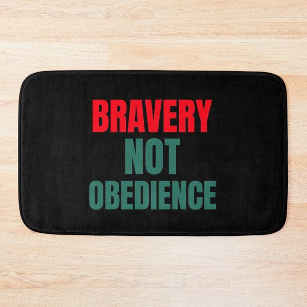 Item preview, Bravery not Obedience designed and sold by Artventurous.