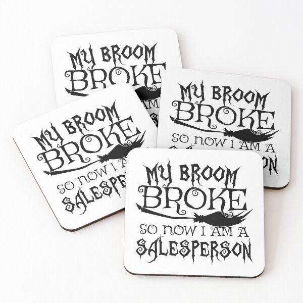 Item preview, My Broom Broke So Now I Am A Salesperson - Halloween design designed and sold by theodoros20.