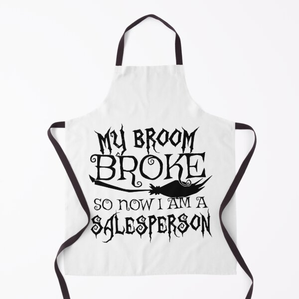 Item preview, My Broom Broke So Now I Am A Salesperson - Halloween design designed and sold by theodoros20.