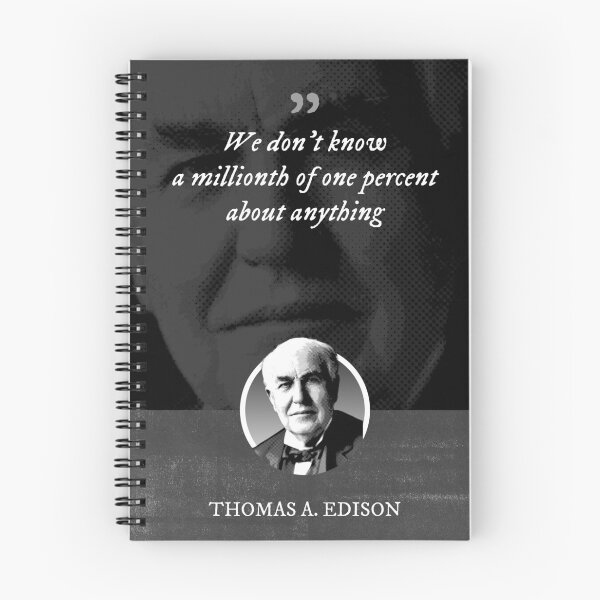 Item preview, Thomas Alva Edison - We don't know a millionth of one percent about anything designed and sold by Syahrasi.