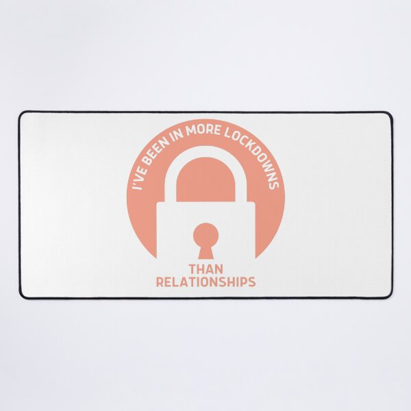 Item preview, I've Been In More Lockdowns Than Relationships | Funny designed and sold by itsokaybyme.