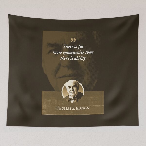 Item preview, Thomas Alva Edison - There is far more opportunity than there is ability designed and sold by Syahrasi.