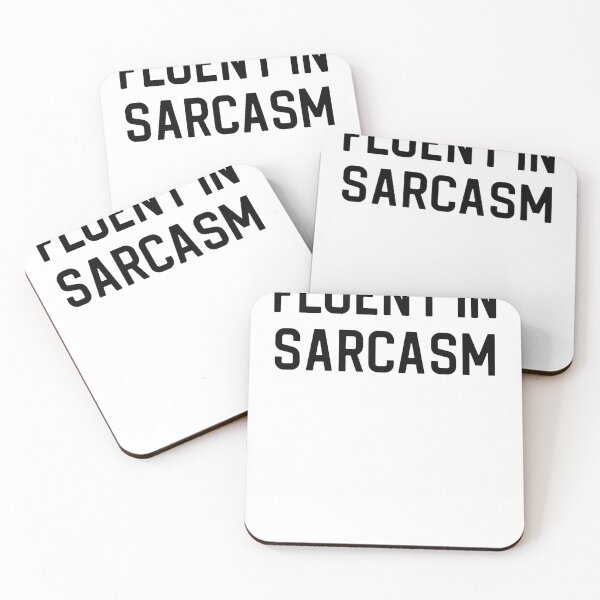 Item preview, Funny Sarcasm Gift Sarcastic Gift Fluent In Sarcasm designed and sold by kmcollectible.