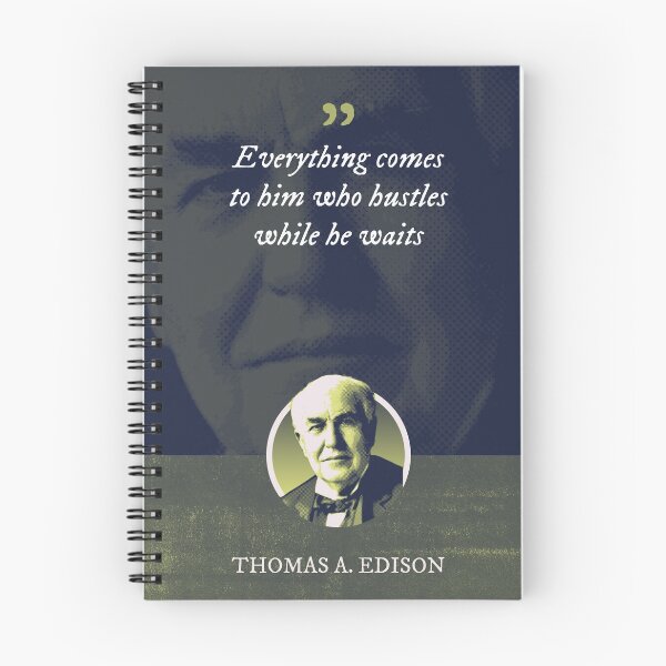 Item preview, Thomas Alva Edison - Everything comes to him who hustles while he waits designed and sold by Syahrasi.