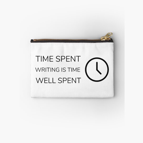 Item preview, TIME SPENT WRITING IS TIME WELL SPENT designed and sold by djaber1998.