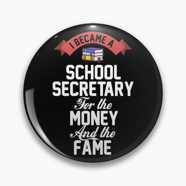 Item preview, I Became A School Secretary For Money and Fame - Funny Educator designed and sold by Boum04.
