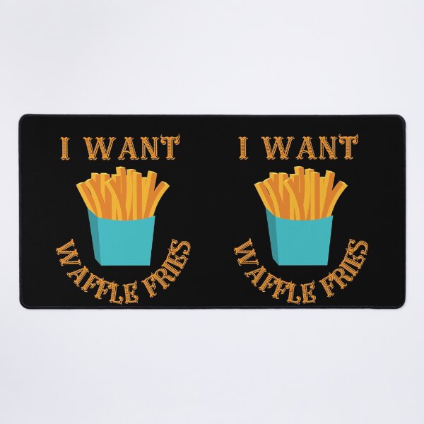 Item preview, I Want Waffle Fries designed and sold by mikefer.