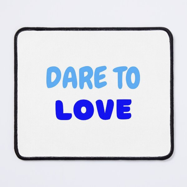 Item preview, Dare To Love designed and sold by jamsantos.