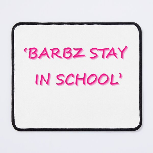 Item preview, Barbz stay in school designed and sold by purplewings03.