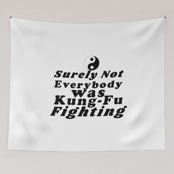 Item preview, Surely not everybody was kung-fu fighting designed and sold by dorento07.