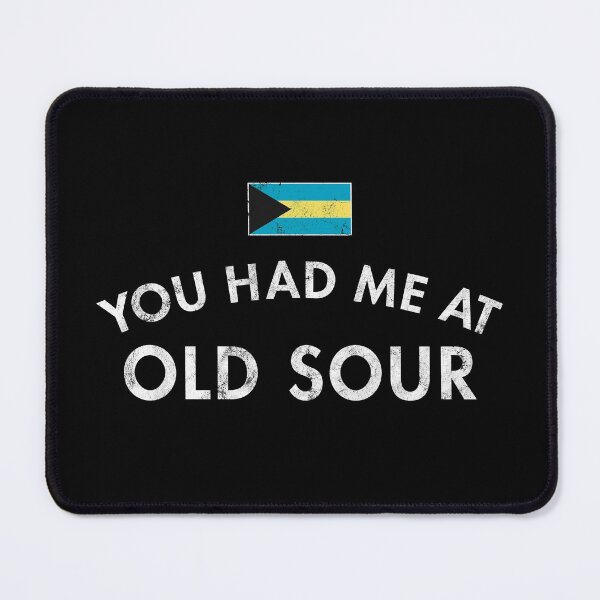 Item preview, You Had Me Old Sour Bahamas designed and sold by twHistory.