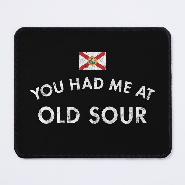 Item preview, You Had Me Old Sour Key West designed and sold by twHistory.