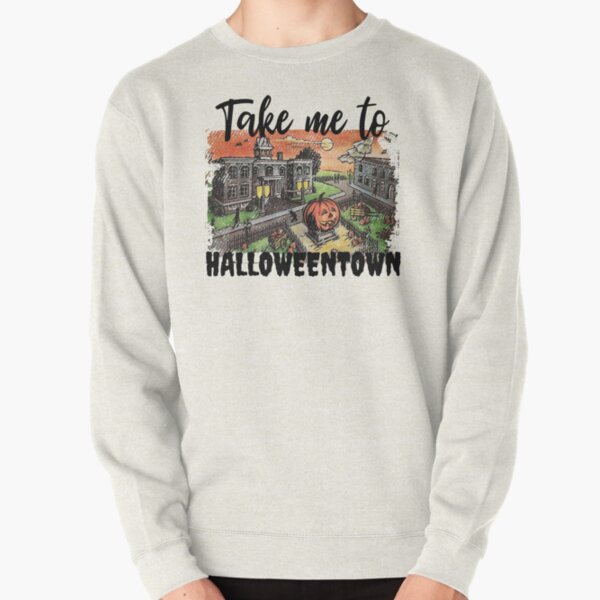 Take Me To Halloweentown Halloween Friends Hubie Happy Witches And Chill Funny Nurse Dachshund Halloween University Halloweenie Teacher Halloween Town Horror Themed 2022 Trick Or Treat 2021 R Treat Pullover Sweatshirt