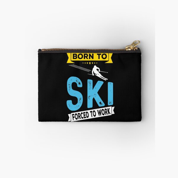 Item preview, Born To Ski Forced To Work - Skier Skiing Winter designed and sold by ZiesMerch.