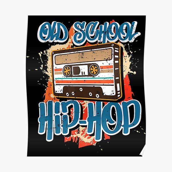 Retro Old School Hip Hop 80s 90s Graffiti Cassette T Poster By Lilaez7 Redbubble 