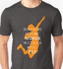 Haikyuu!! Because people don't have wings, we look for ways to fly. Unisex T-Shirt