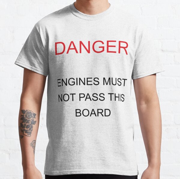 Thomas _amp_ Friends Danger Board   Classic T-Shirt