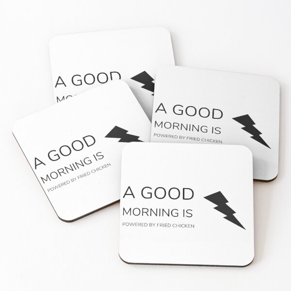 Item preview, A GOOD MORNING IS POWERED BY FRIED CHICKEN designed and sold by djaber1998.