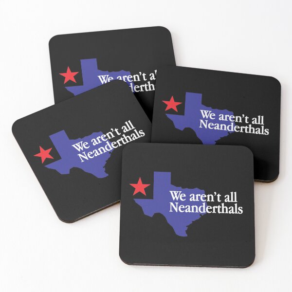 Item preview, Texas: We Aren't All Neanderthals White Text designed and sold by ArtofDissent.