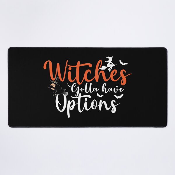 Item preview, Witches gotta have options designed and sold by plussorn.